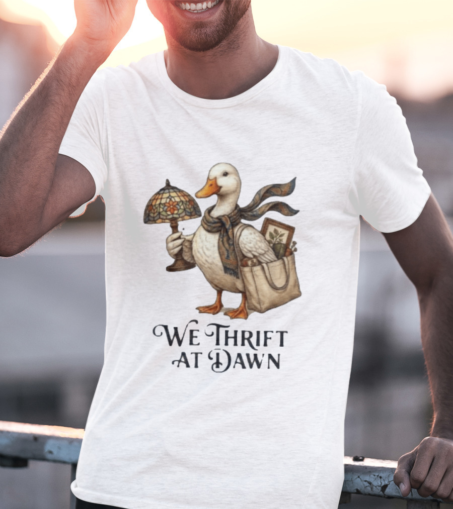 We Thrift At Dawn Duck Holding Tiffany Lamp With T-Shirt