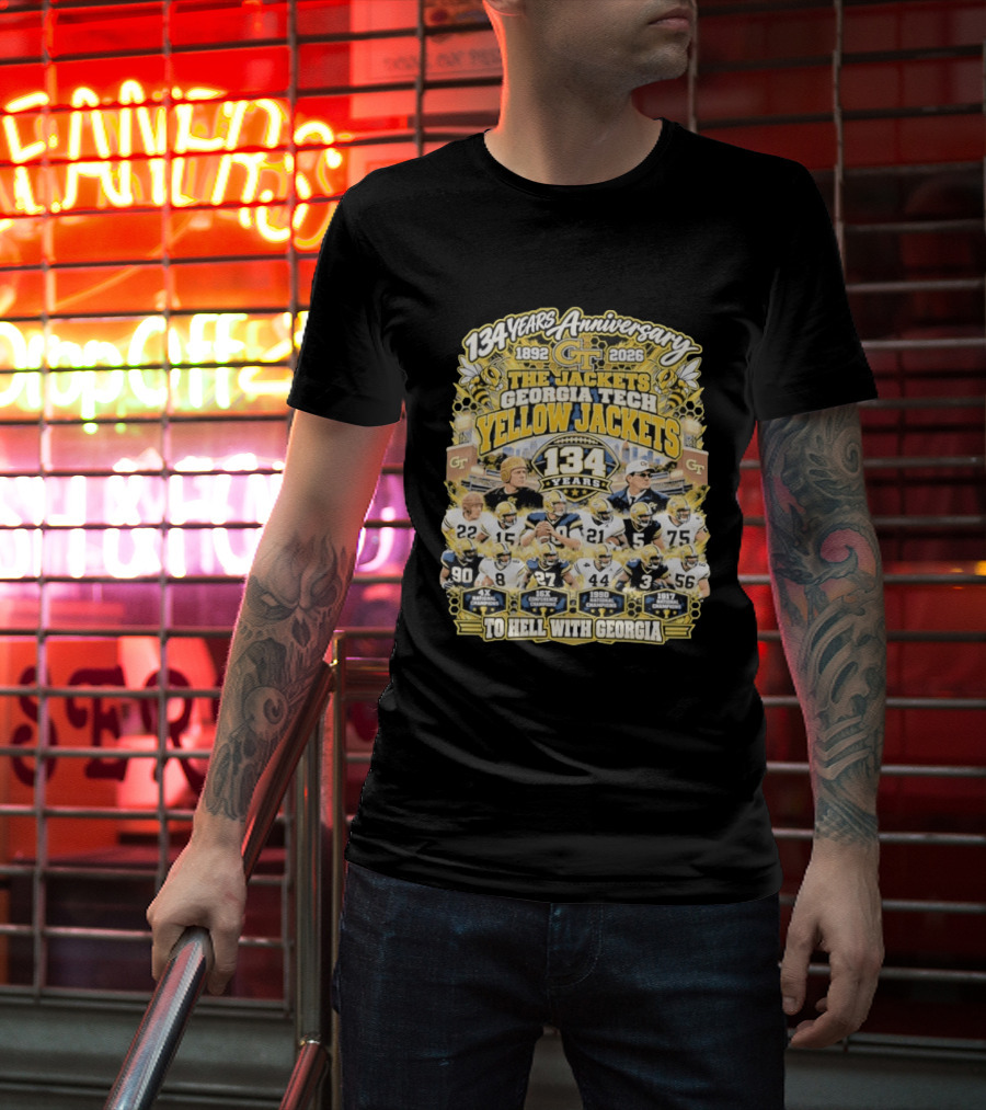 Georgia Tech Yellow Jackets 134 Years Anniversary 1892 2026 To Hell With Georgia Football Champions T-Shirt