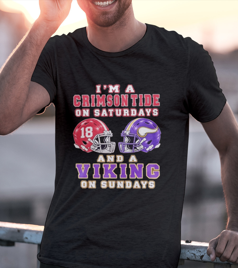 I'm A Crimson Tide On Saturdays And A Viking On Sundays Football Helmets T-Shirt
