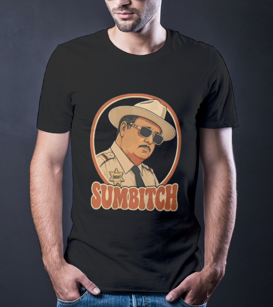 Sumbitch Sheriff Sunglasses Hat Cartoon T-Shirt