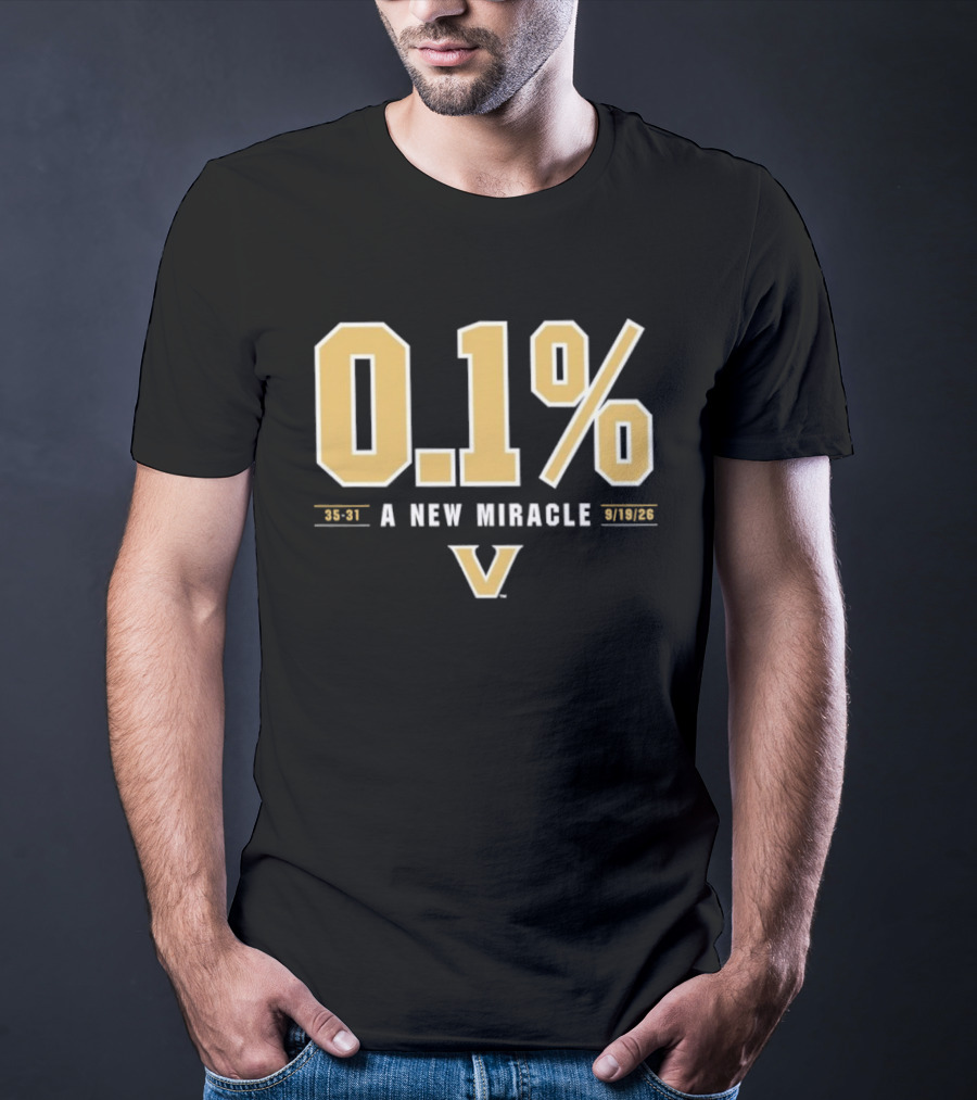 Vanderbilt Commodores 0.1% A New Miracle Football 30 31 T-Shirt