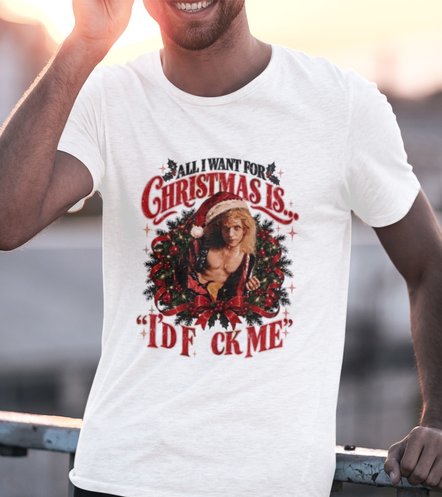 All I Want For Christmas Is I'd Fck Me Santa Hat Wreath Bow T-Shirt