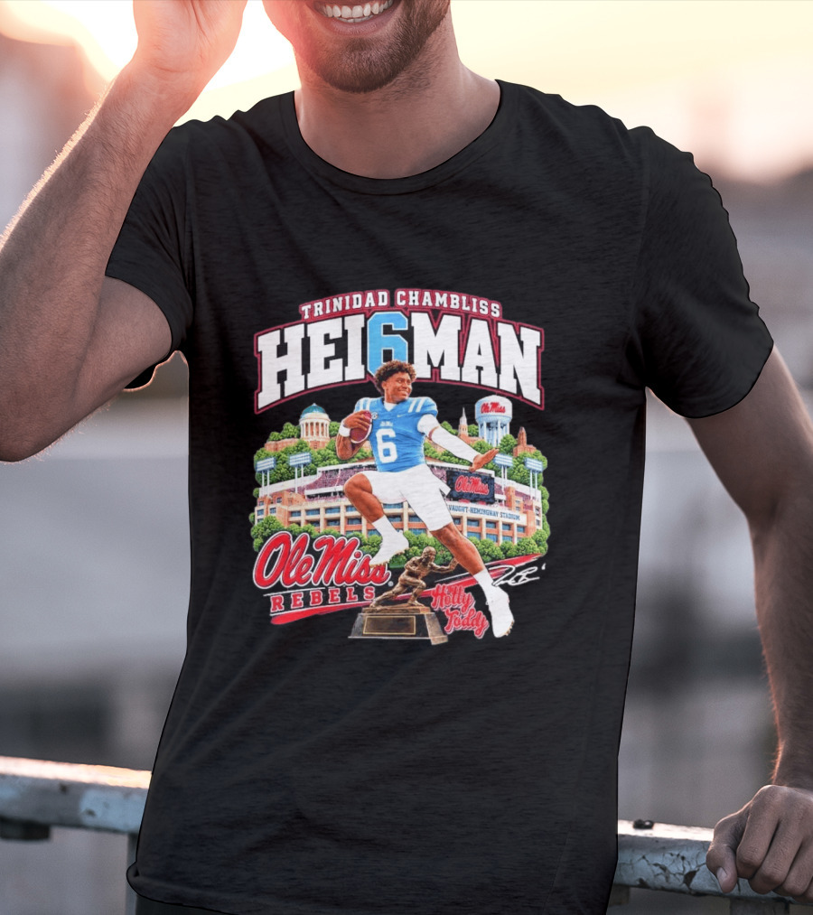Trinidad Chambliss 2026 Hei6man Ole Miss Rebels Hotty Toddy Vaught Hemingway Stadium T-Shirt