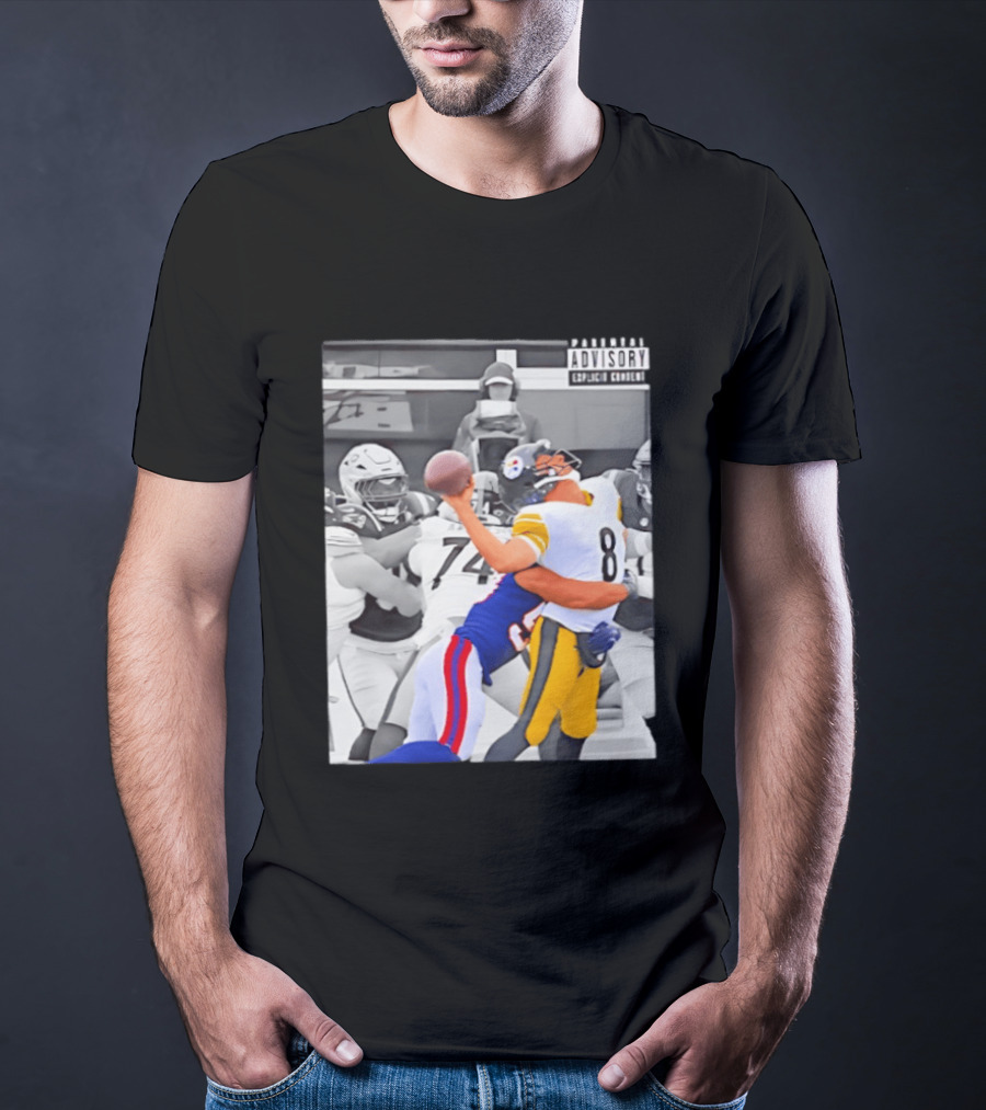 Pittsburgh Steelers Quarterback Sacked By Rival Team With Parental Advisory T-Shirt