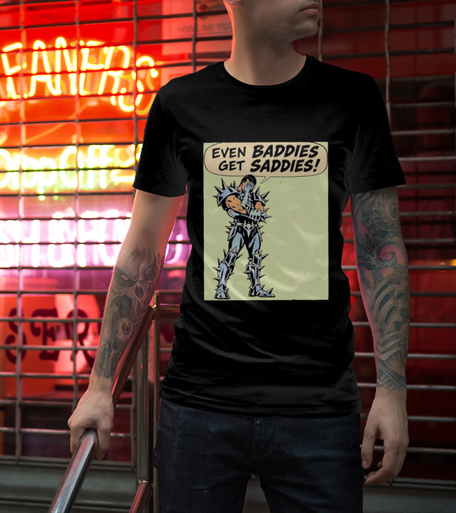 Even Baddies Get Saddies Comic Spiky Armor Rugged T-Shirt