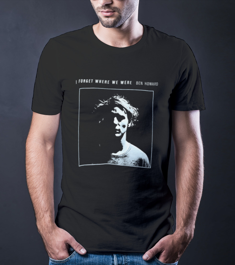 I Forget Where We Were Ben Howard Black White Photo T-Shirt