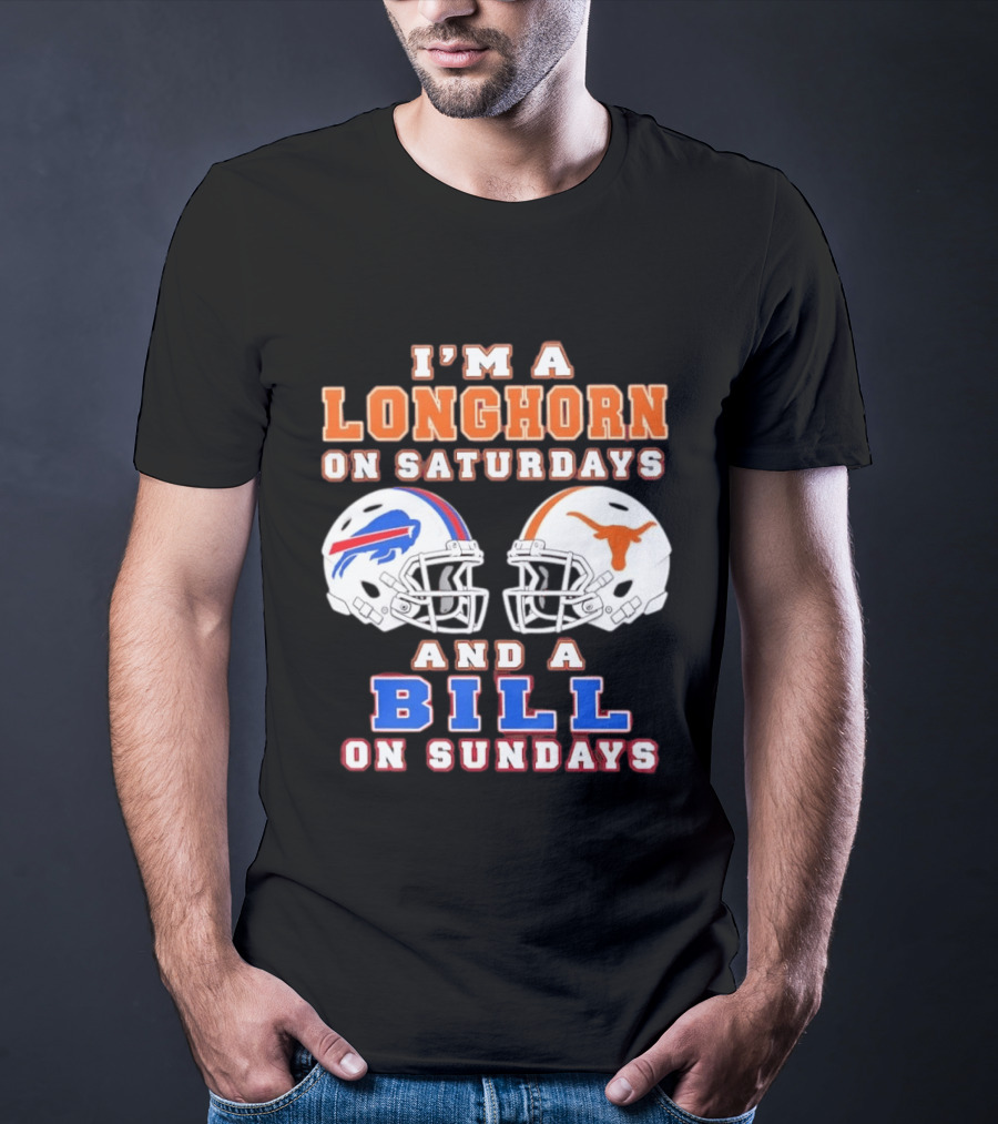 I'm A Longhorn On Saturdays And A Bill On Sundays Football Helmets T-Shirt