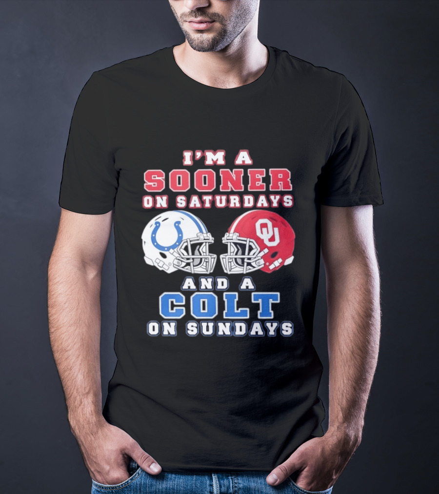I'm A Sooner On Saturdays And A Colt On Sundays Football Helmets T-Shirt