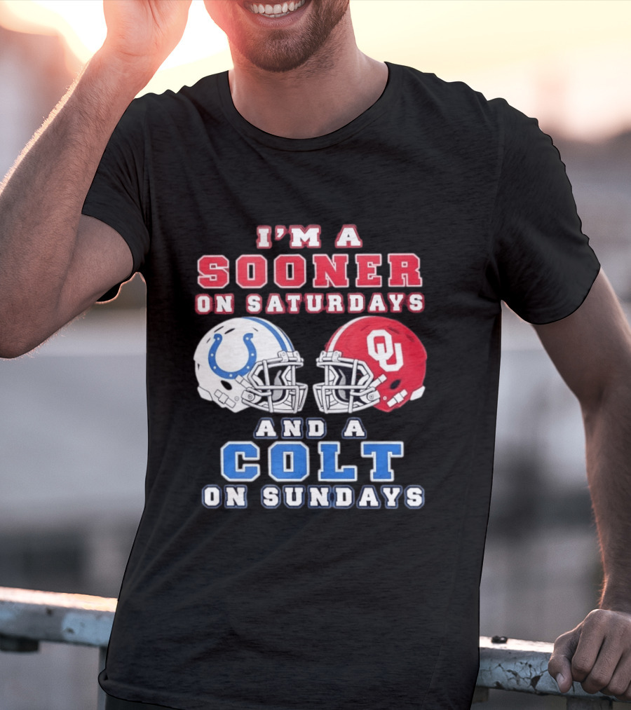 I'm A Sooner On Saturdays And A Colt On Sundays Football Helmets T-Shirt