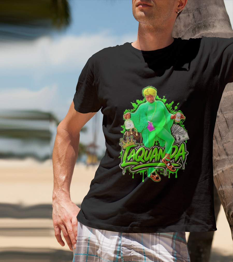 Laquanda Crown Cash And Drink Camo Green Style Badass T-Shirt