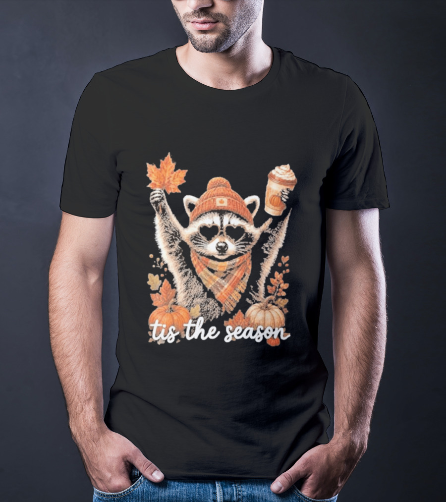 Tis The Season Raccoon With Fall Pumpkin Coffee And Autumn Leaves T-Shirt
