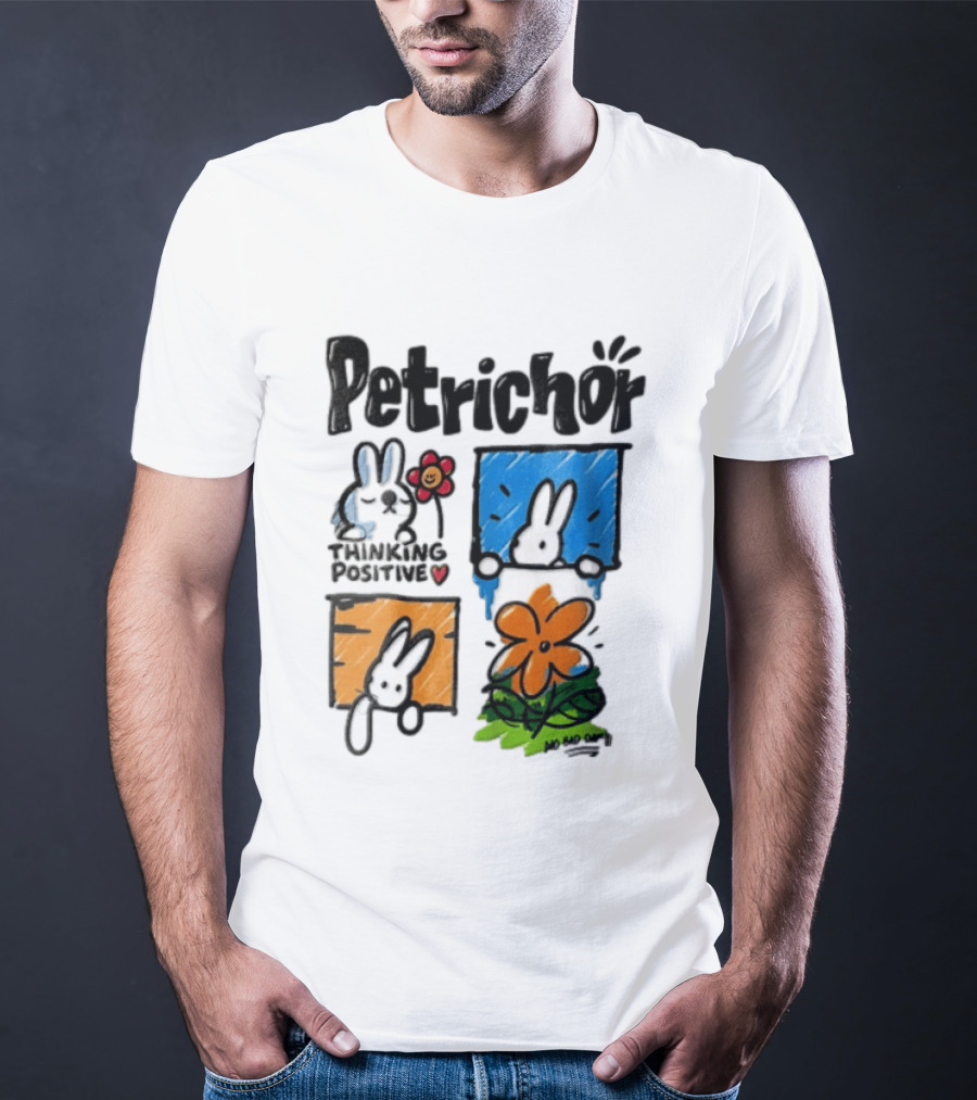 Petrichor Thinking Positive No Bad Day Bunny And Flowers T-Shirt