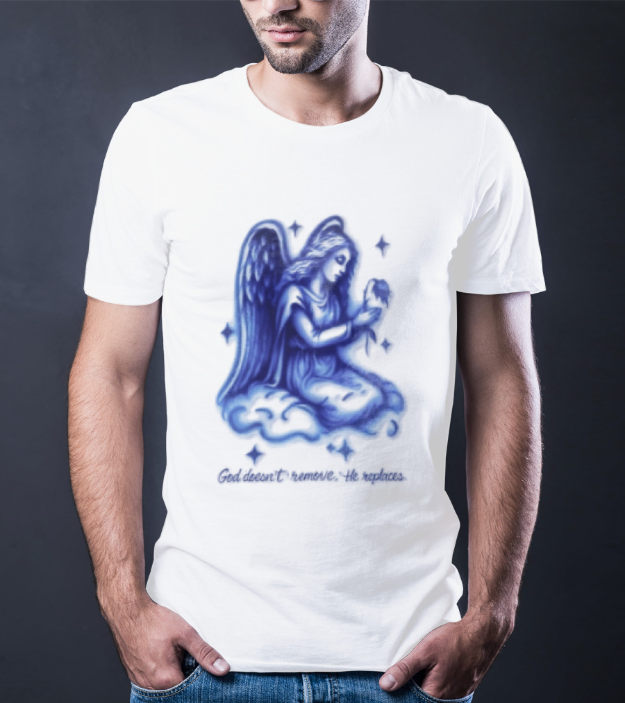 Angel Kneeling On Cloud Holding Flower God Does Not Remove He Replaces T-Shirt