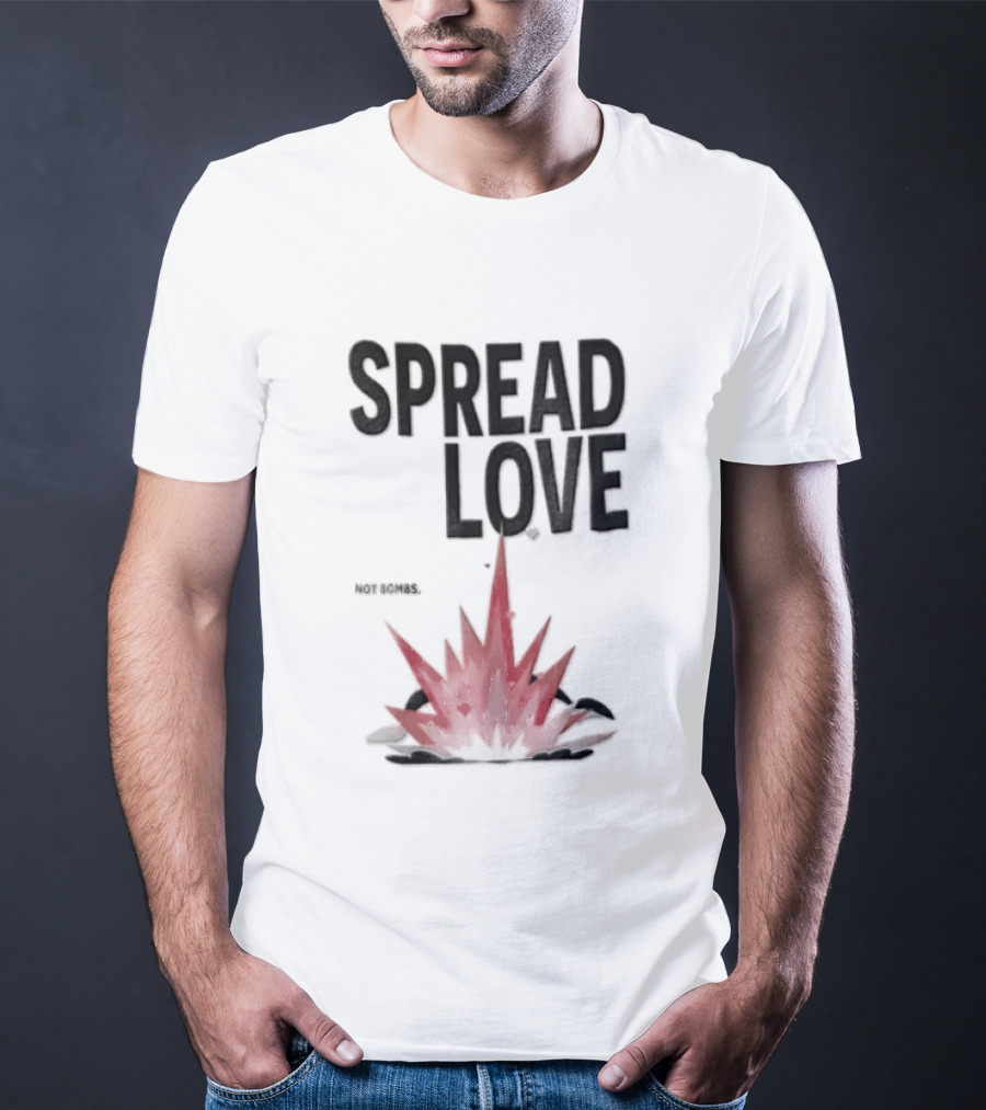 Spread Love NOT Bombs Pink Explosion Hearts T-Shirt