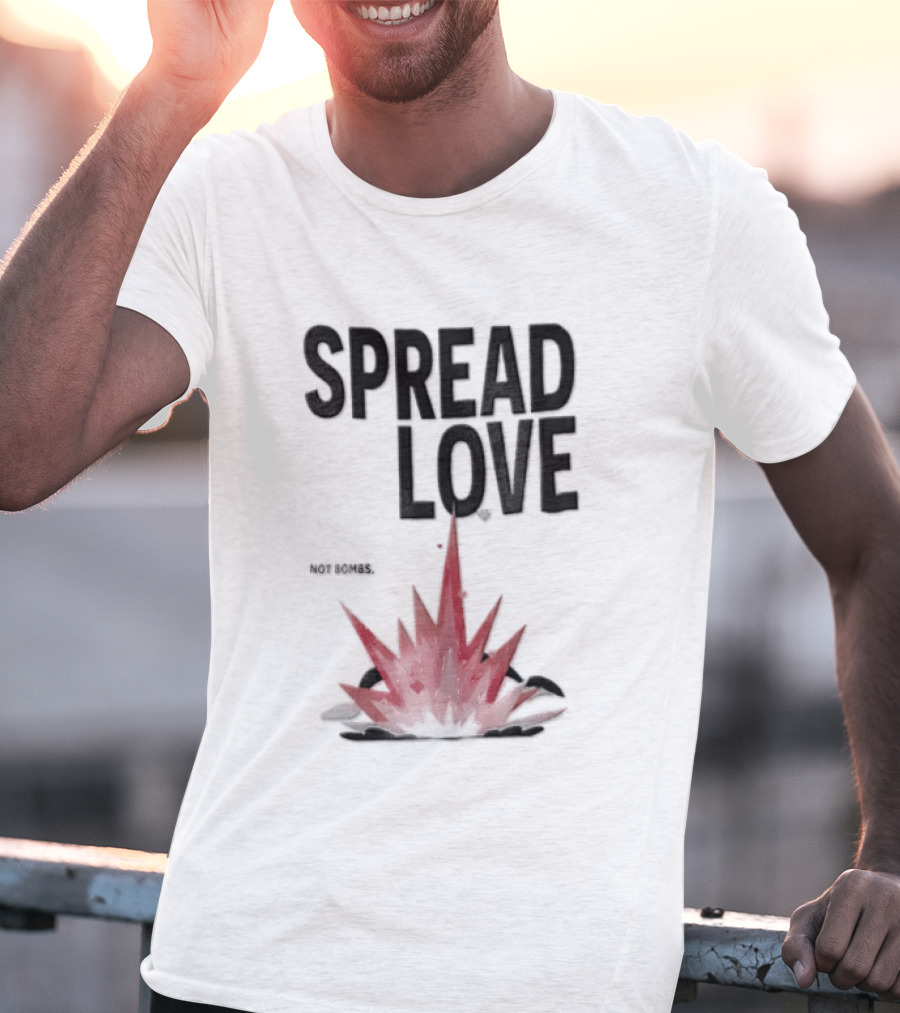 Spread Love NOT Bombs Pink Explosion Hearts T-Shirt