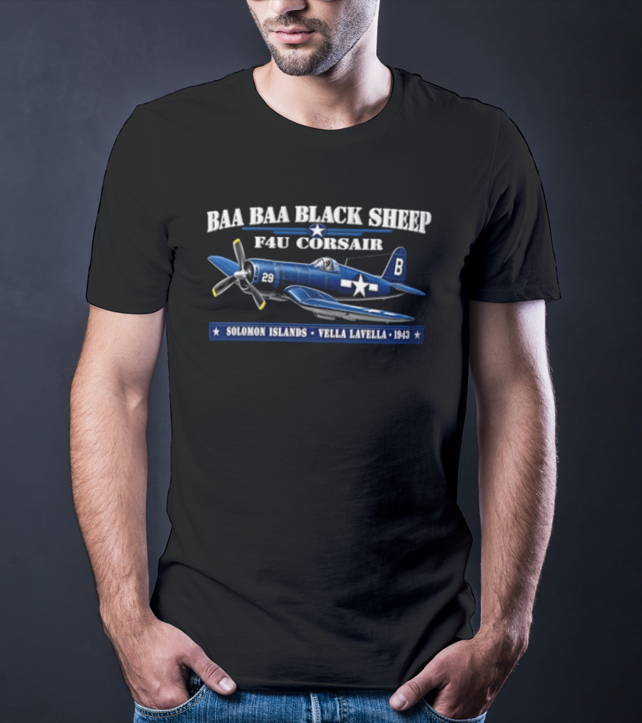 BAA BAA Black Sheep F4U Corsair Solomon Islands Vella Lavella 1943 T-Shirt
