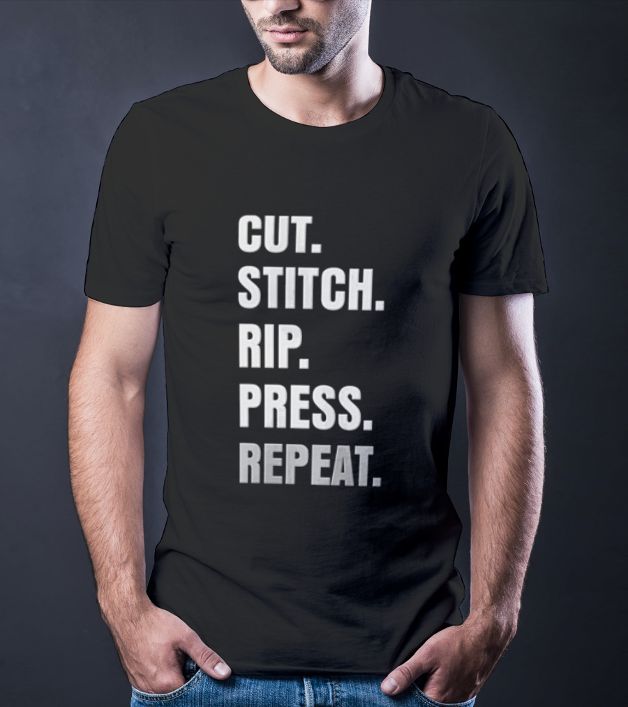 CUT STITCH RIP PRESS REPEAT White Sans Serif T-Shirt