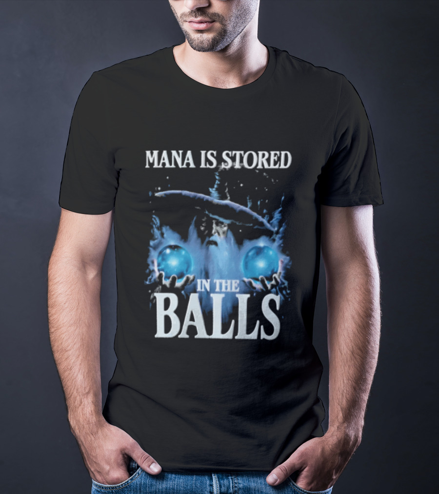 Mana Is Stored In The Balls Ice And Magic T-Shirt