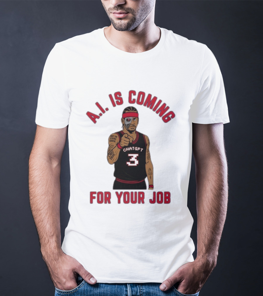 Allen Iverson A.I. Is Coming For Your Job ChatGPT Basketball Tattoo T-Shirt