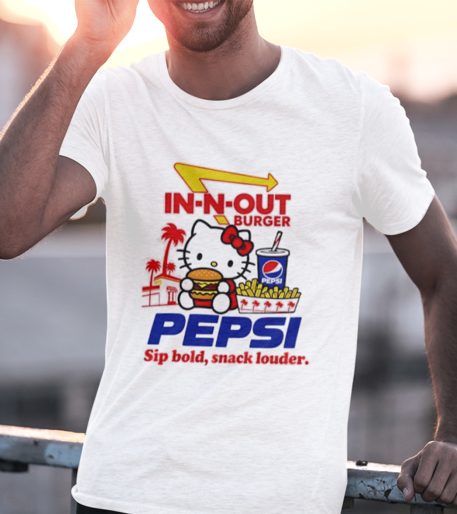 In N Out Burger Pepsi Hello Kitty Sip Bold Snack Louder T-Shirt