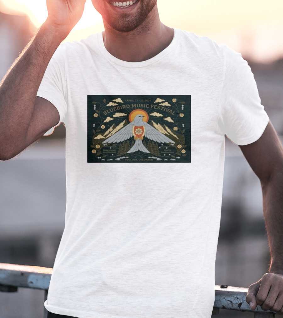 Bluebird Music Festival Boulder Colorado April 22 25 2027 Chautauqua Auditorium Macky Auditorium T-Shirt