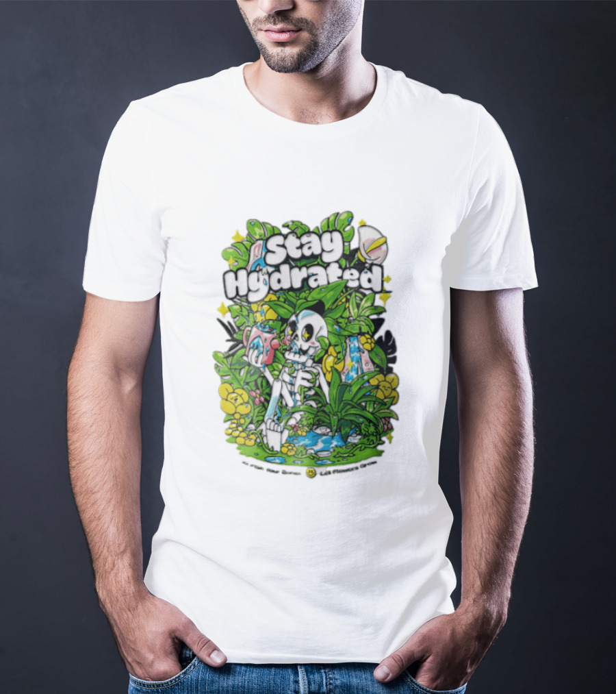 Stay Hydrated Quirky Skeleton Watering Lush Greenery And Flowers T-Shirt