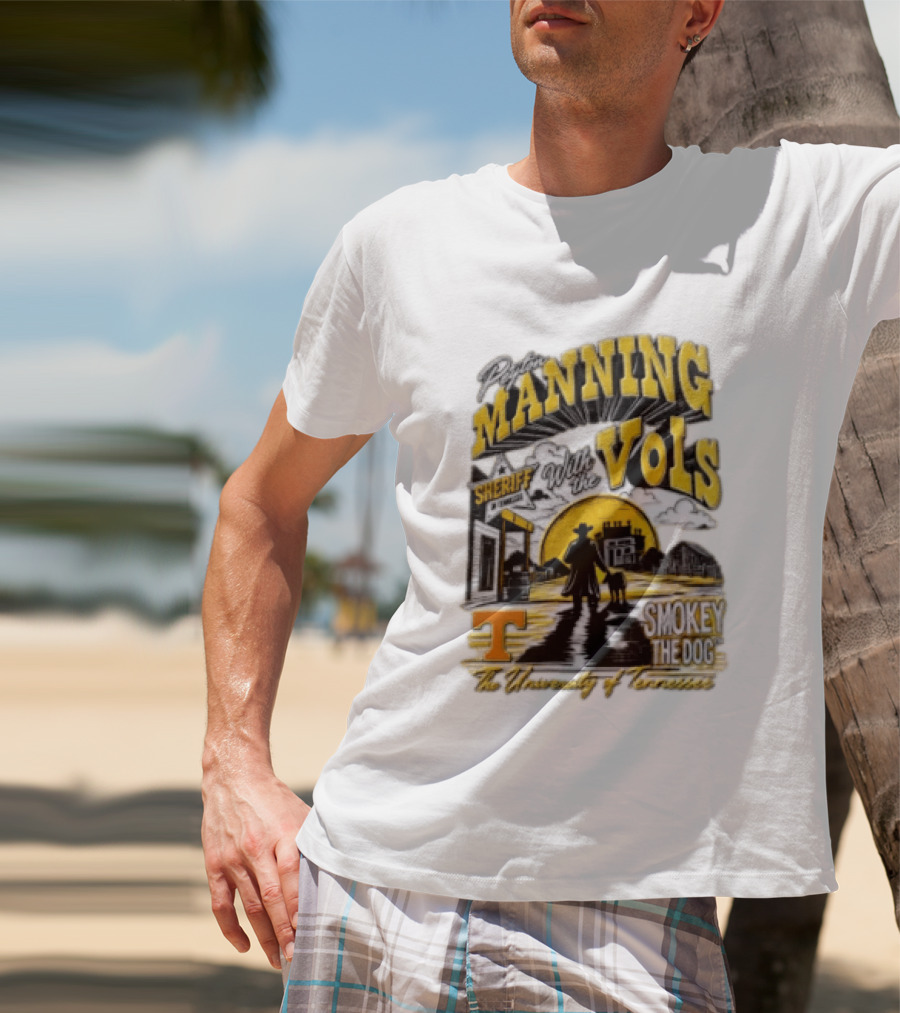 Peyton Manning Sheriff With The Vols Smokey The Dog University Of Tennessee T-Shirt