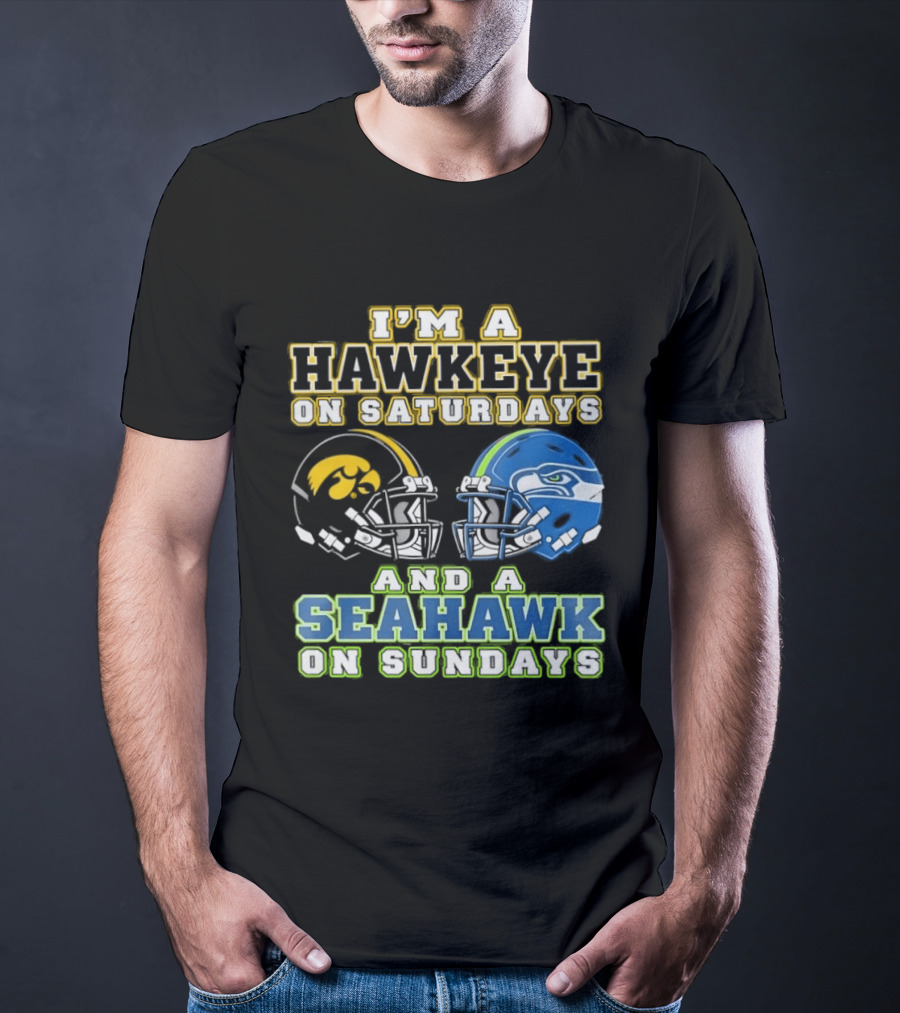 I'm A Hawkeye On Saturdays And A Seahawk On Sundays Football Helmet Fan Gear T-Shirt