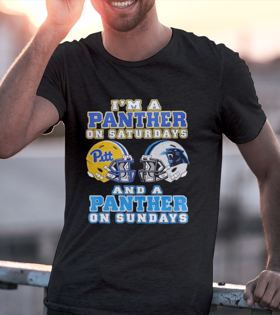 I'm A Panther On Saturdays Pitt Football And A Panther On Sundays Carolina Football T-Shirt