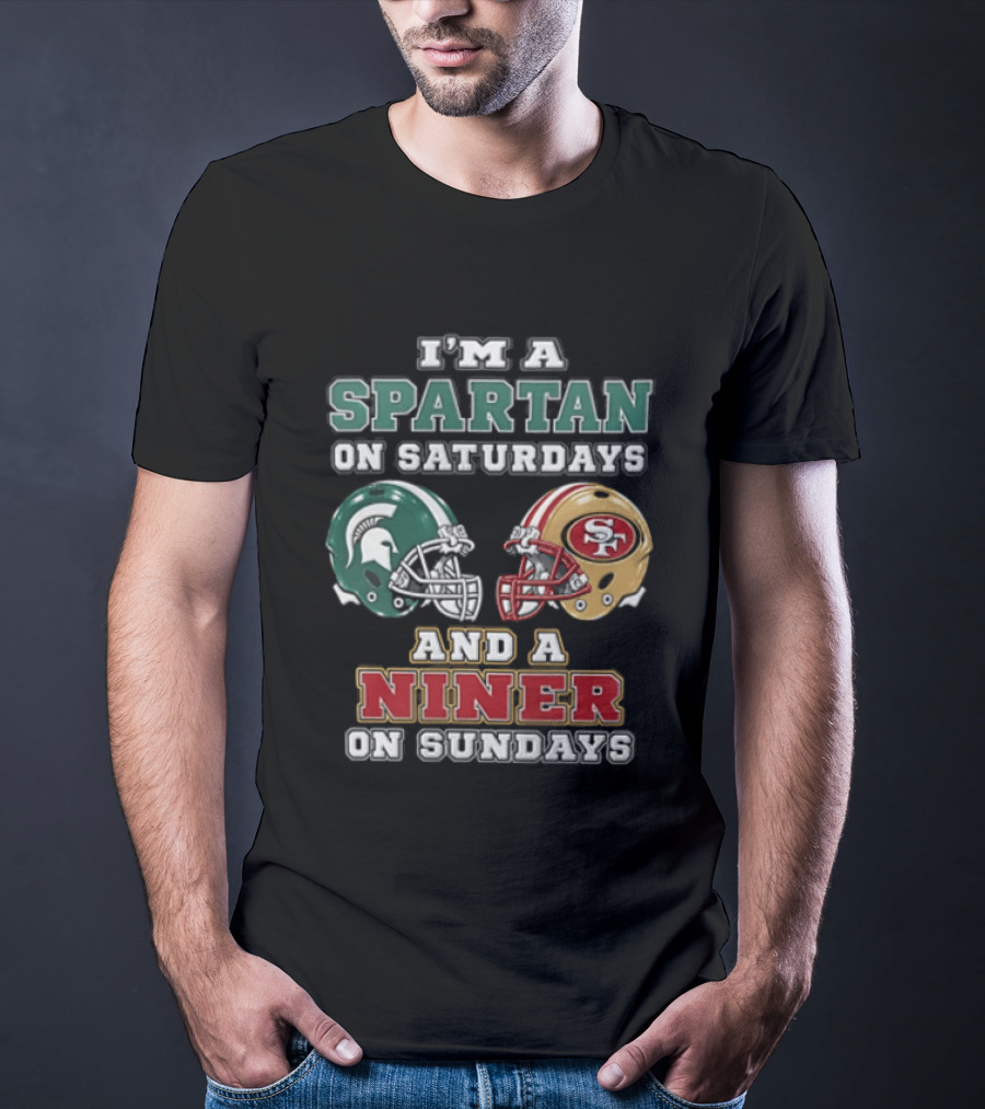 I'm A Spartan On Saturdays And A Niner On Sundays Football Helmets T-Shirt
