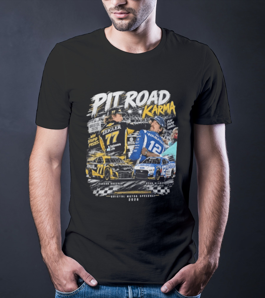 Pit Road Karma 2026 Bristol Ryan Blaney Carson Hocevar Zeigler Wabash Racing T-Shirt