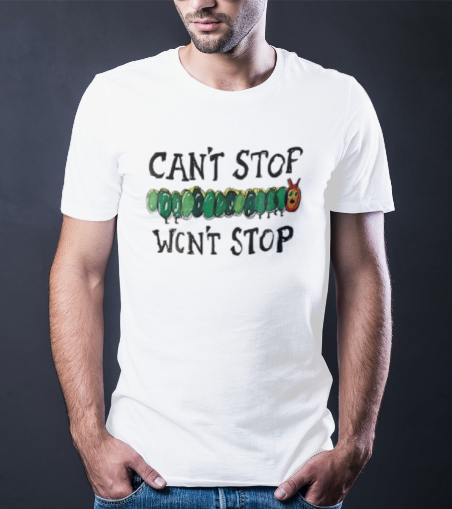 Can't Stop Won't Stop Green Caterpillar Kids Book T-Shirt