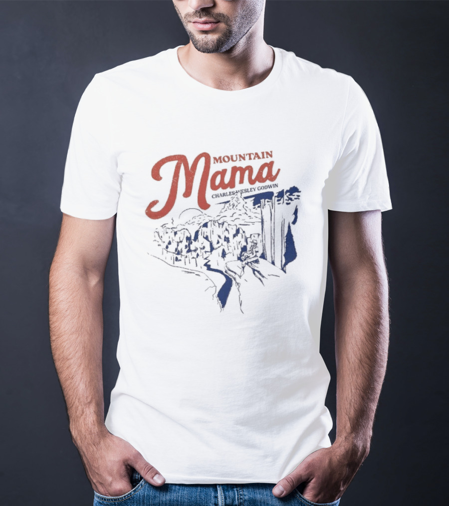 Charles Wesley Godwin Mountain Mama Scenic Countryside T-Shirt