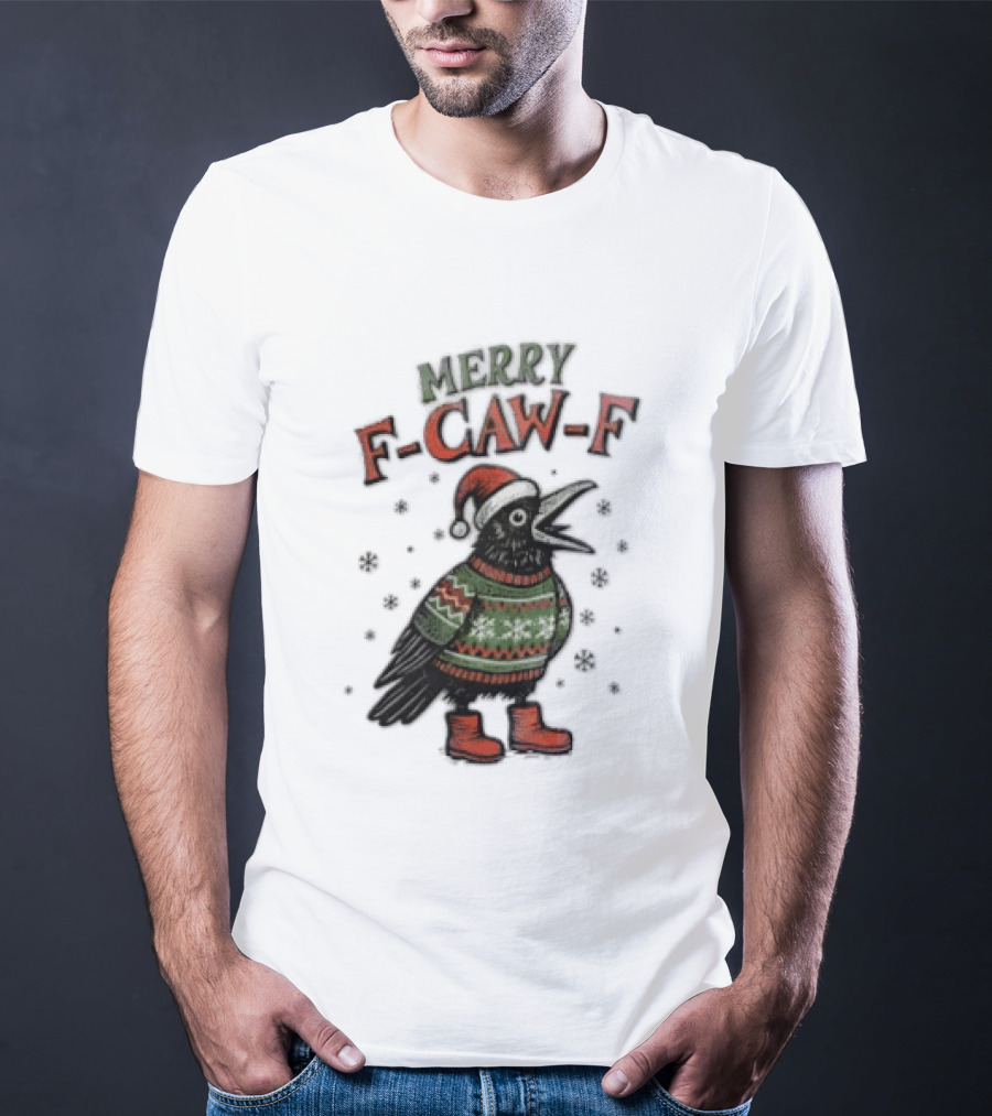 Merry F CAW F Christmas Crow Santa Hat Festive Sweater Boots T-Shirt