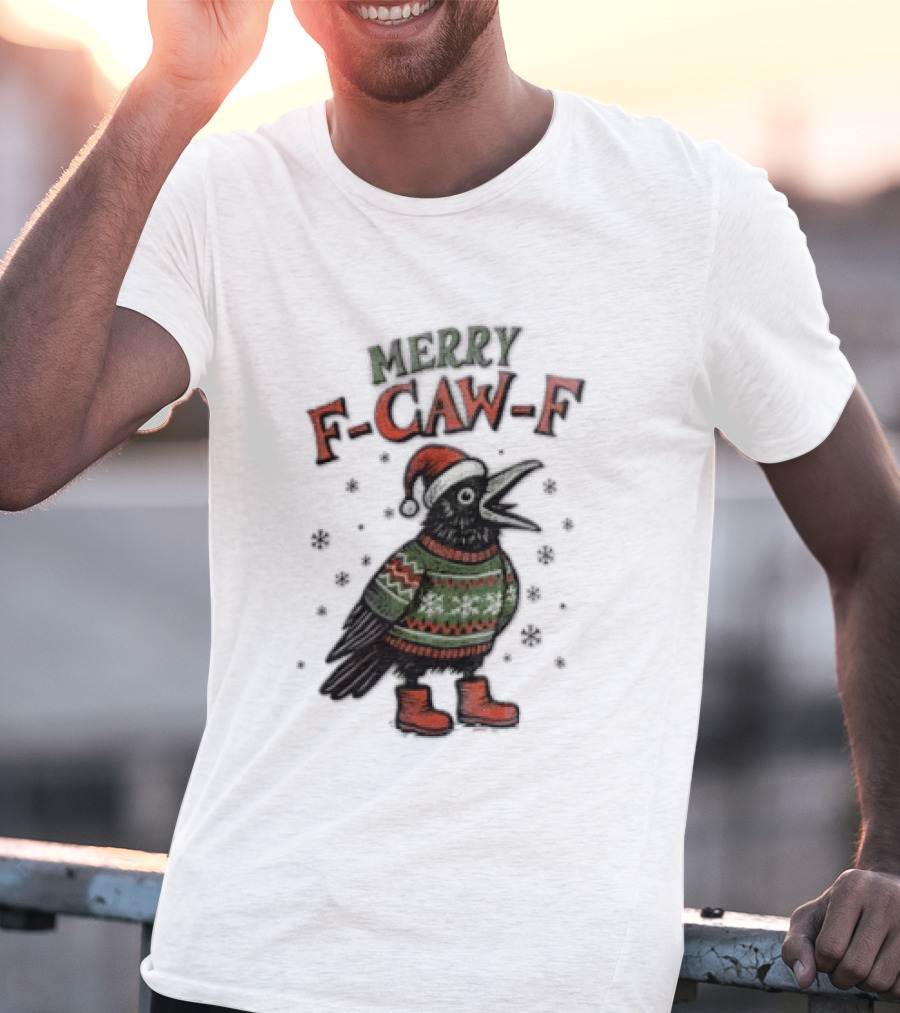 Merry F CAW F Christmas Crow Santa Hat Festive Sweater Boots T-Shirt