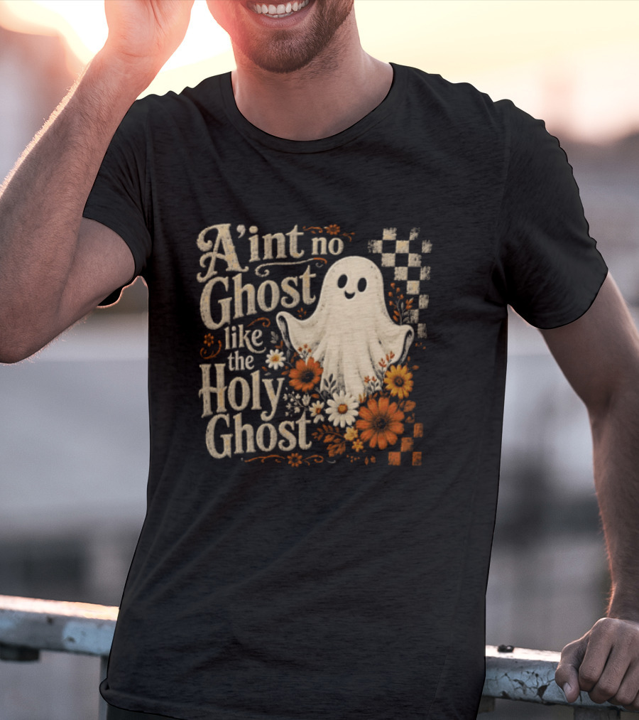 Aint No Ghost Like The Holy Ghost Ghost Flowers Checkered T-Shirt