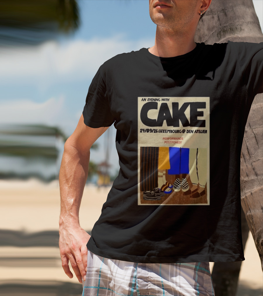 An Evening With CAKE Luxembourg Den Atelier Sep 24 2026 Performance Postponed T-Shirt