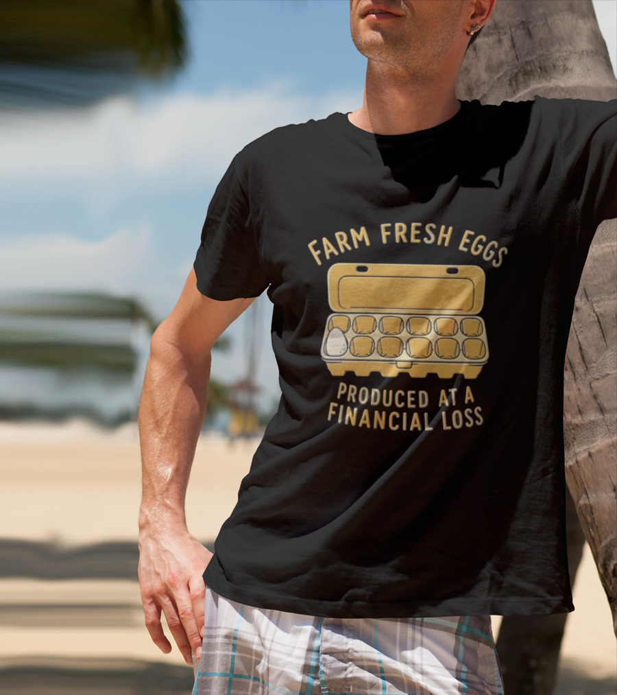 Farm Fresh Eggs Produced At A Financial Loss Egg Carton Single White Egg T-Shirt