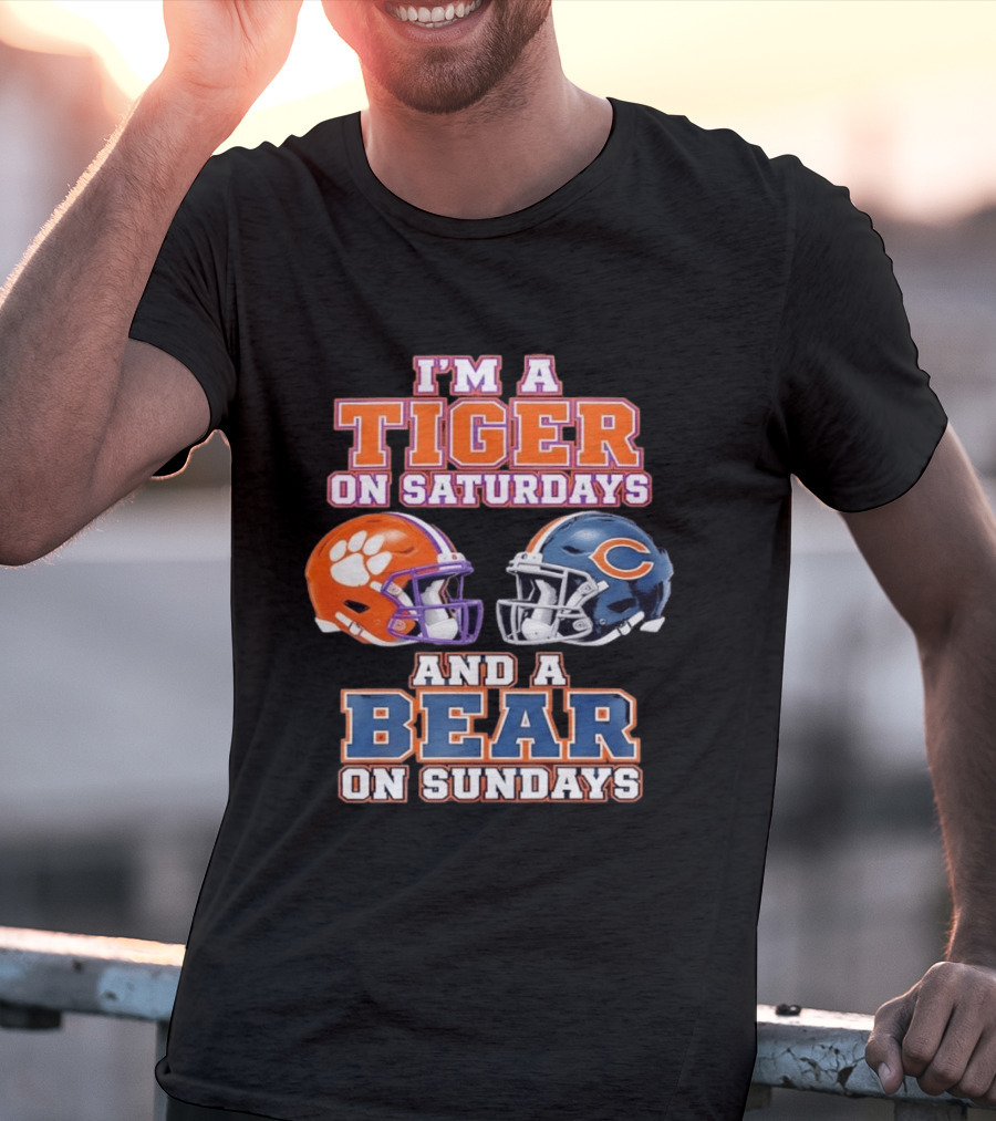 I'm A Tiger On Saturdays And A Bear On Sundays Clemson Tigers Chicago Bears Helmet Fan Gear T-Shirt