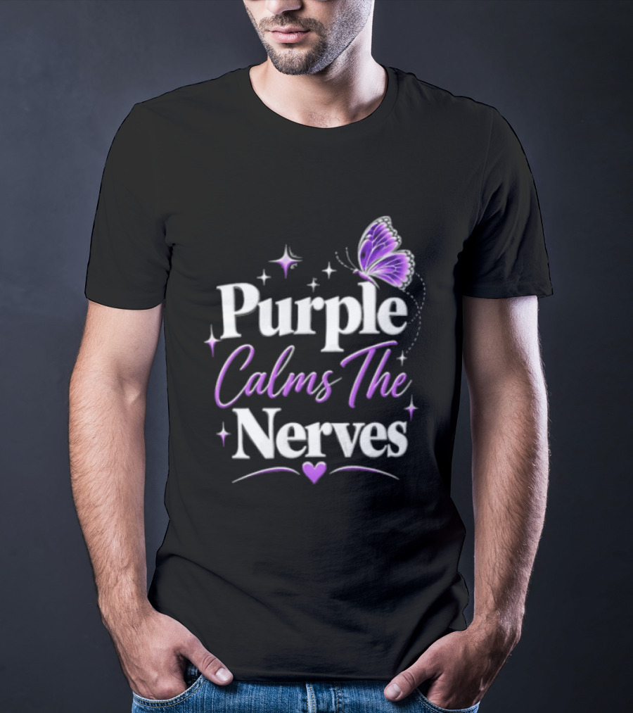 Purple Calms The Nerves Butterfly Stars Heart T-Shirt