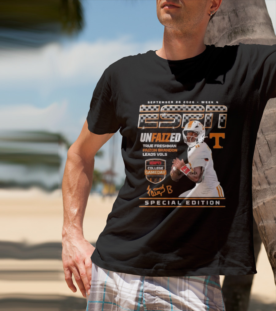 September 26 2026 Week 4 Unfaized True Freshman Faizon Brandon Leads Vols ESPN College Gameday Special Edition T-Shirt