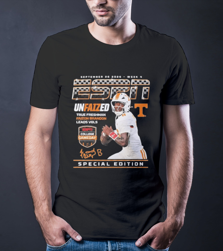September 26 2026 Week 4 Unfaized True Freshman Faizon Brandon Leads Vols ESPN College Gameday Special Edition T-Shirt