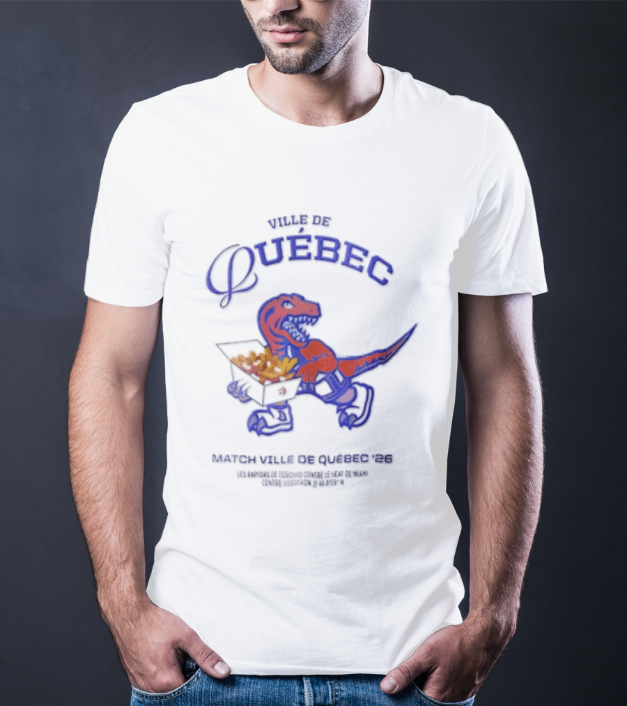 Bienvenue Au Québec Raptors Dinosaur Holding Poutine Box T-Shirt