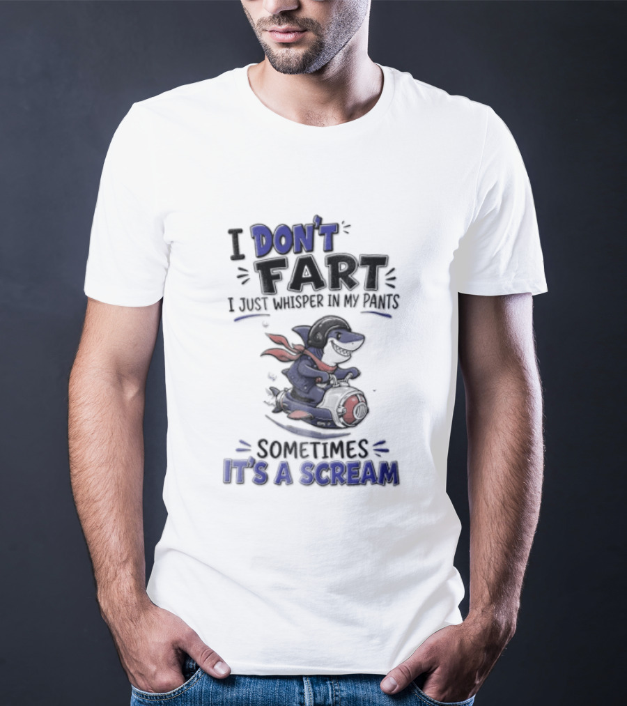 I Don't Fart I Just Whisper In My Pants Sometimes It's A Scream Dog With Cape T-Shirt