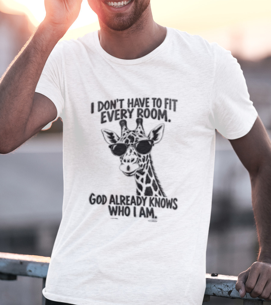 I Dont Have To Fit Every Room God Already Knows Who I Am Deer T-Shirt