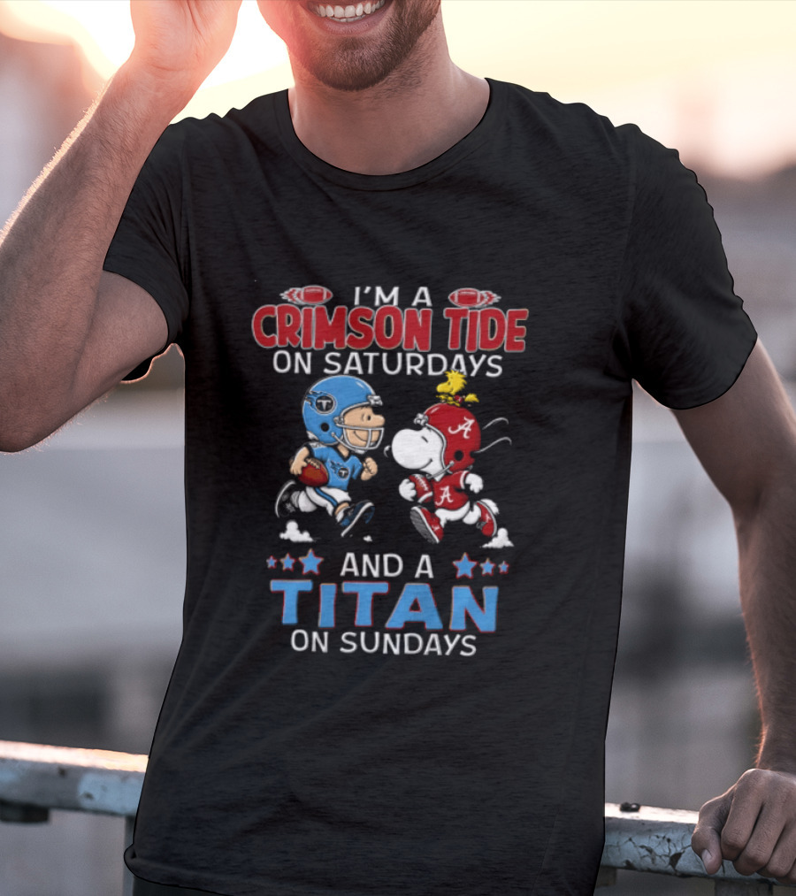 I'm A Crimson Tide On Saturdays And A Titan On Sundays Charlie Brown Snoopy Woodstock Football T-Shirt