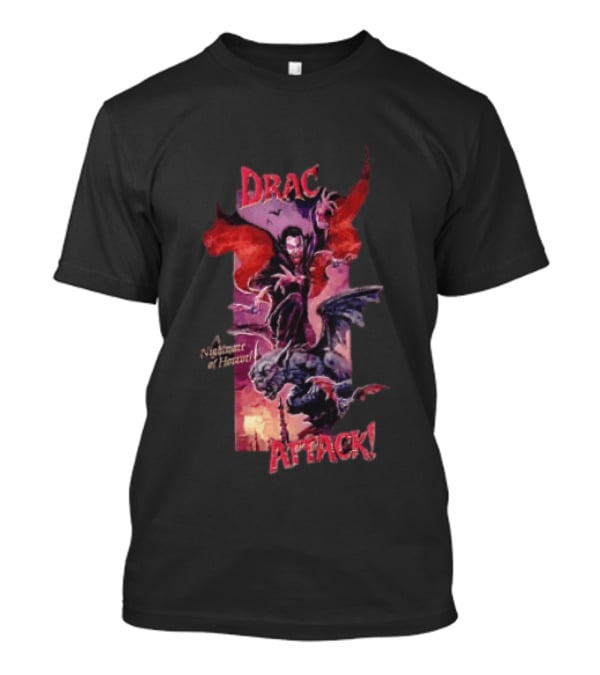 Drac Attack A Nightmare Of Horror Vampiric Adventure T-Shirt