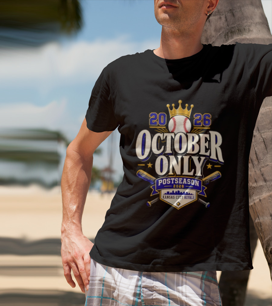 Kansas City Royals 2026 October Only Postseason Baseball Crown T-Shirt