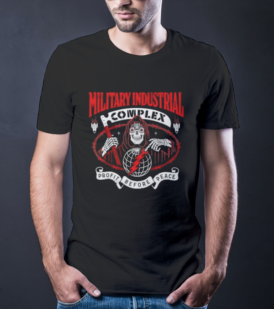 Military Industrial Complex Grim Reaper Profit Before Peace T-Shirt