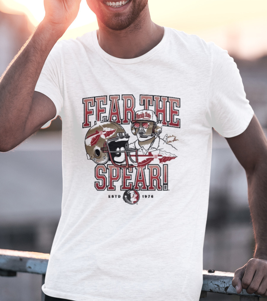 Fear The Spear Bobby Bowden Florida State Seminoles Est 1976 T-Shirt